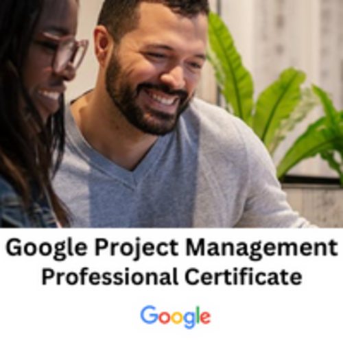 Google Project Management: Professional Certificate