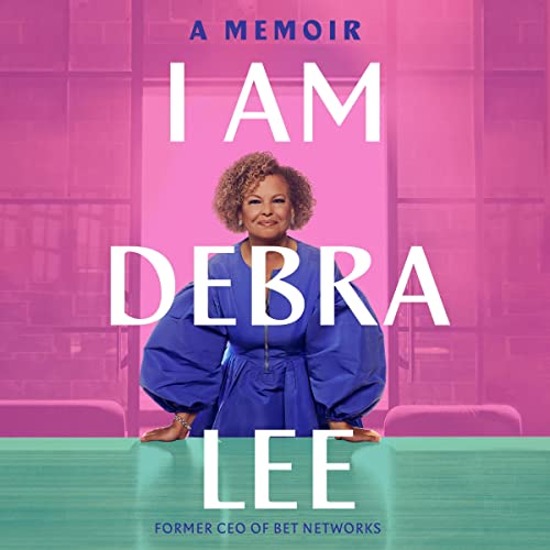 I Am Debra Lee: A Memoir book cover
